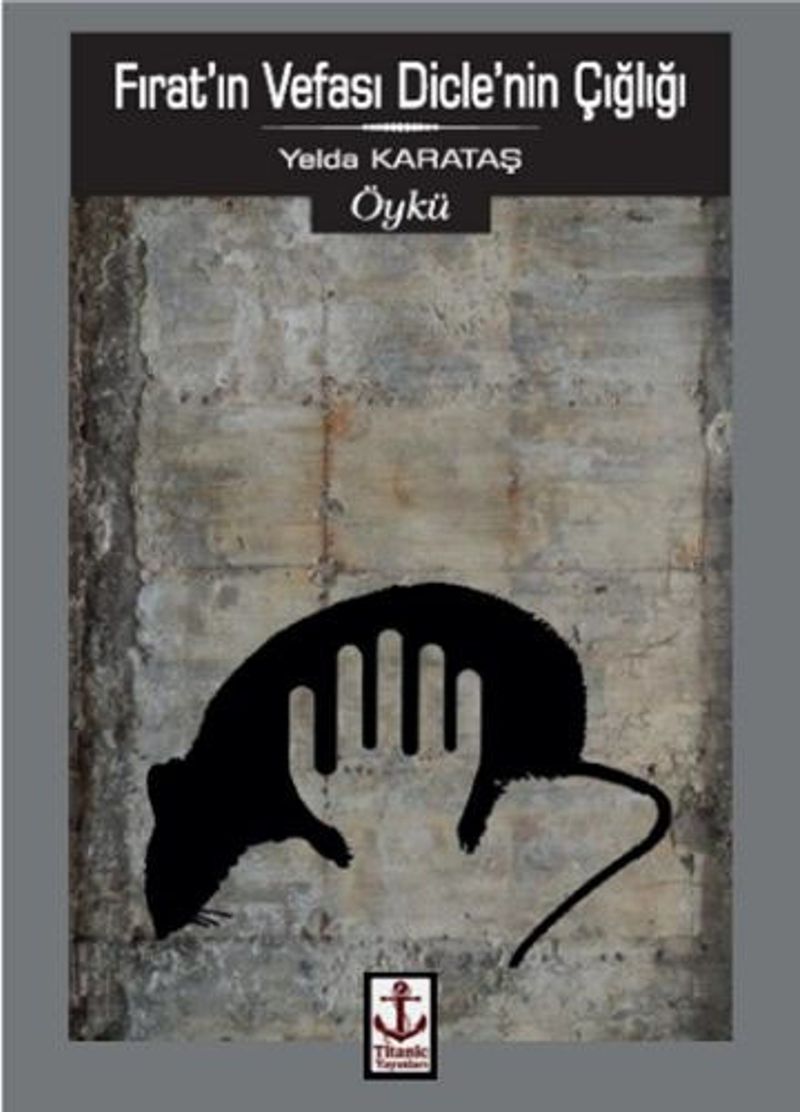 Fırat'ın Vefası Dicle'nin Çığlığı kitap kapağı