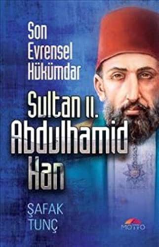 Son Evrensel Hükümdar Sultan II. Abdulhamid Han kitap kapağı