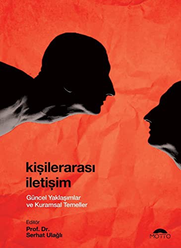 Kişilerarası İletişim Güncel Yaklaşımlar ve Kuramsal Temeller kitap kapağı