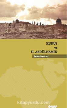 Kudüs ve II. Abdülhamid kitap kapağı