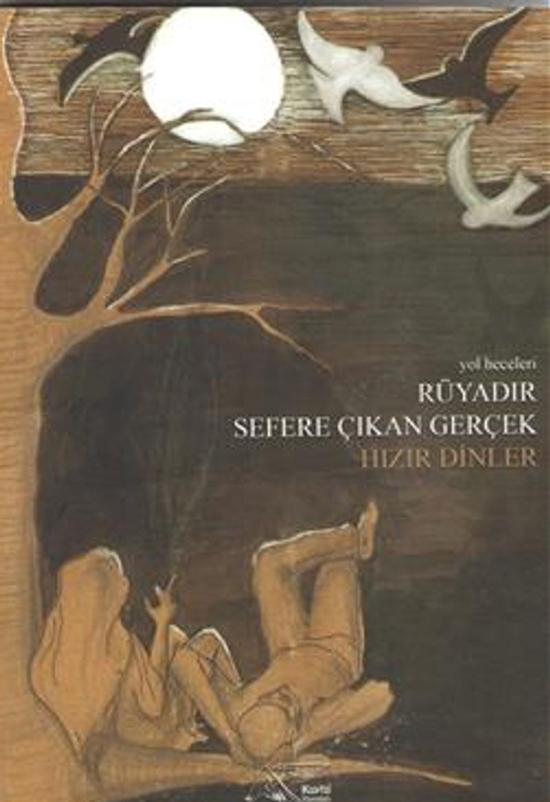 Rüyadır Sefere Çıkan Gerçek Yol Heceleri kitap kapağı