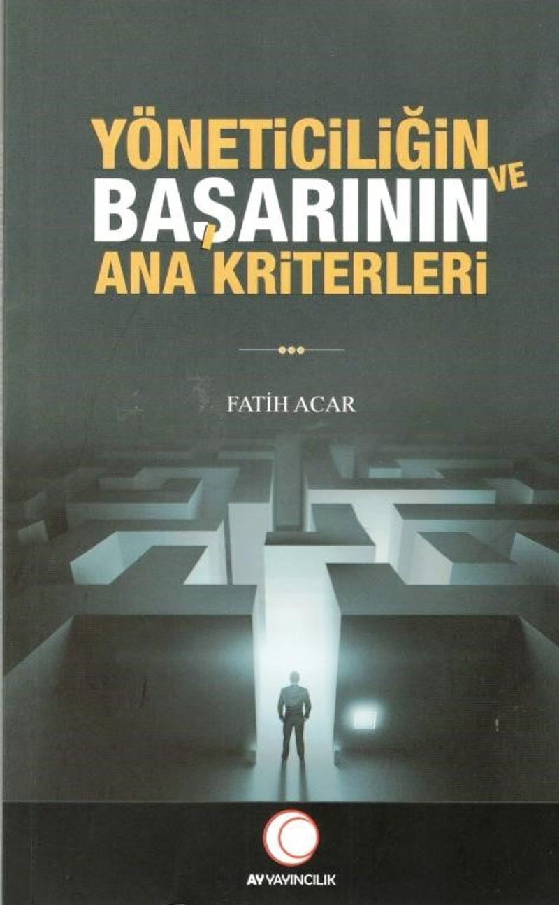 Yöneticiliğin ve Başarının Ana Kriterleri kitap kapağı
