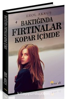 Baktığında Fırtınalar Kopar İçimde kitap kapağı