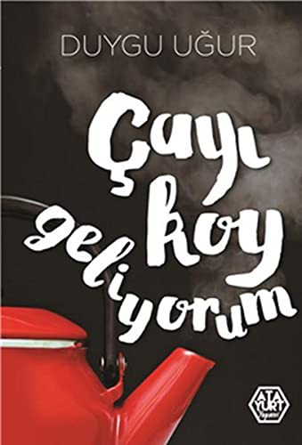 Çayı Koy Geliyorum kitap kapağı