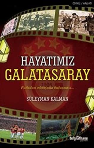Hayatımız Galatasaray kitap kapağı