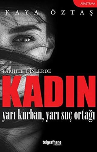 Kadın Yarı Kurban, Yarı Suç Ortağı kitap kapağı