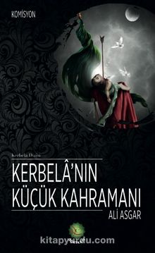 Kerbela’nın Küçük Kahramanı Ali Asgar kitap kapağı