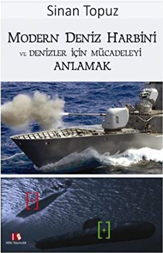 Modern Deniz Harbini ve Denizler İçin Mücadeleyi Anlamak kitap kapağı