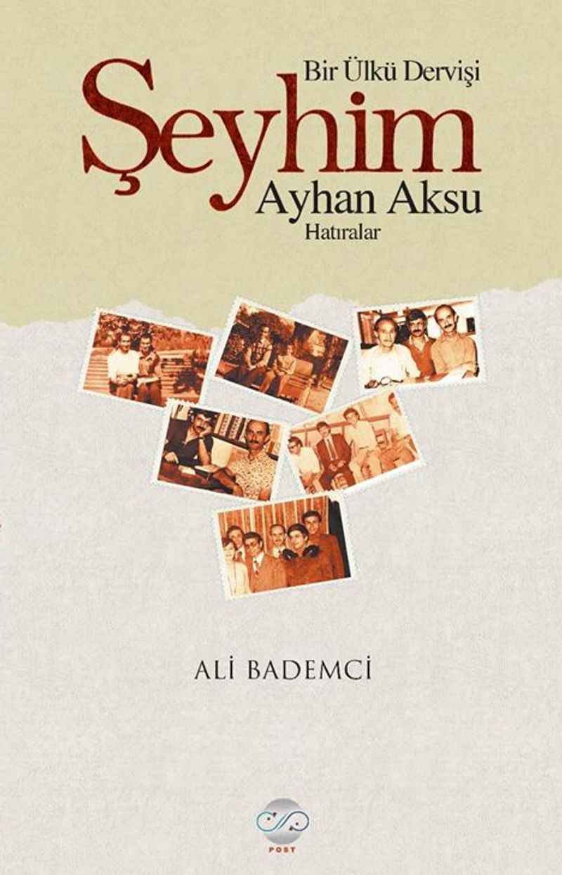 Bir Ülkü Dervişi: Şeyhim Ayhan Aksu kitap kapağı