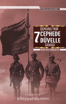 Osmanlı'nın 7 Cephede 7 Düvelle Savaşı kitap kapağı