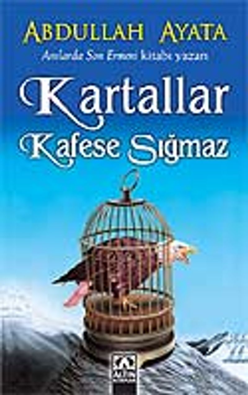 Kartallar Kafese Sığmaz kitap kapağı