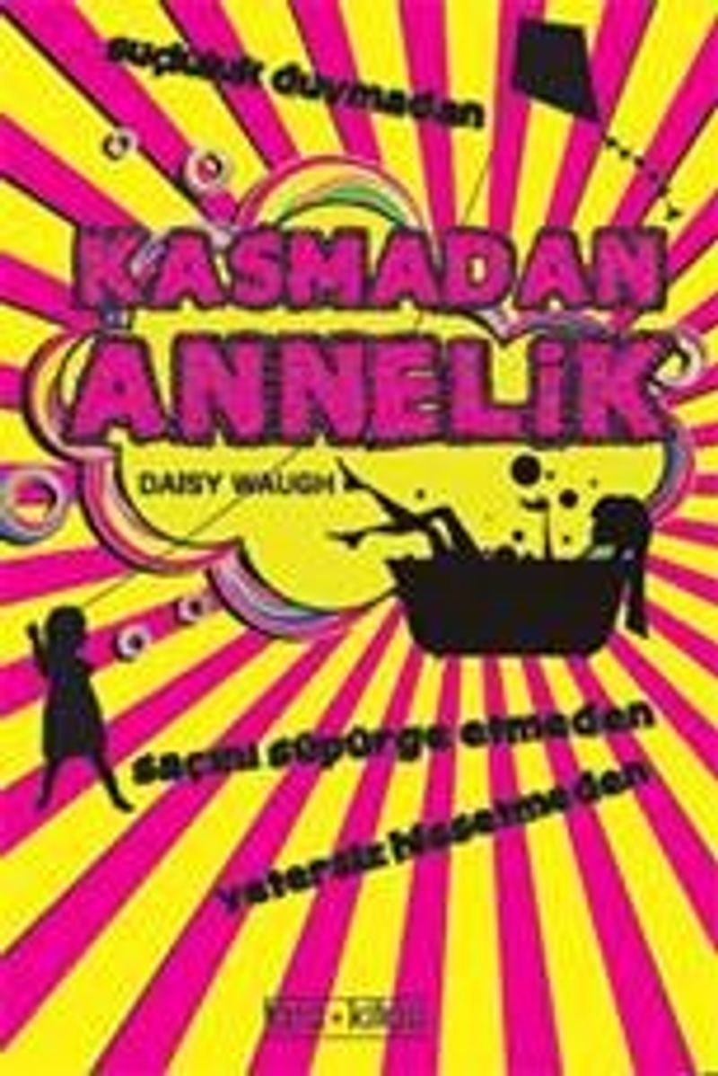 Kasmadan Annelik kitap kapağı