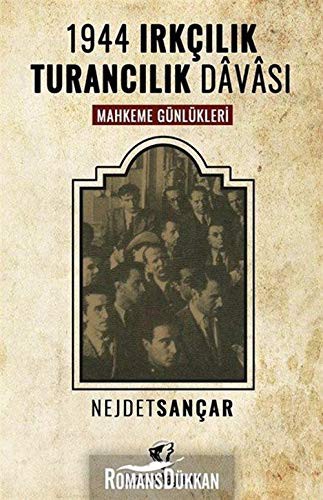 1944 Irkçılık Turancılık Davası Mahkeme Günlükleri kitap kapağı