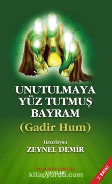 Unutulmaya Yüz Tutmuş Bayram Gadir Hum kitap kapağı