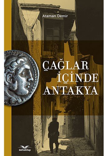 Çağlar İçinde Antakya kitap kapağı