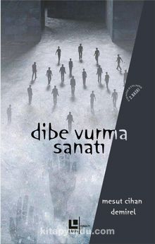 Dibe Vurma Sanatı kitap kapağı