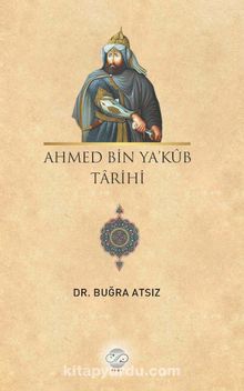 Ahmed Bin Ya’kub Tarihi kitap kapağı