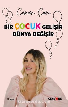 Bir Çocuk Gelişir Dünya Değişir kitap kapağı