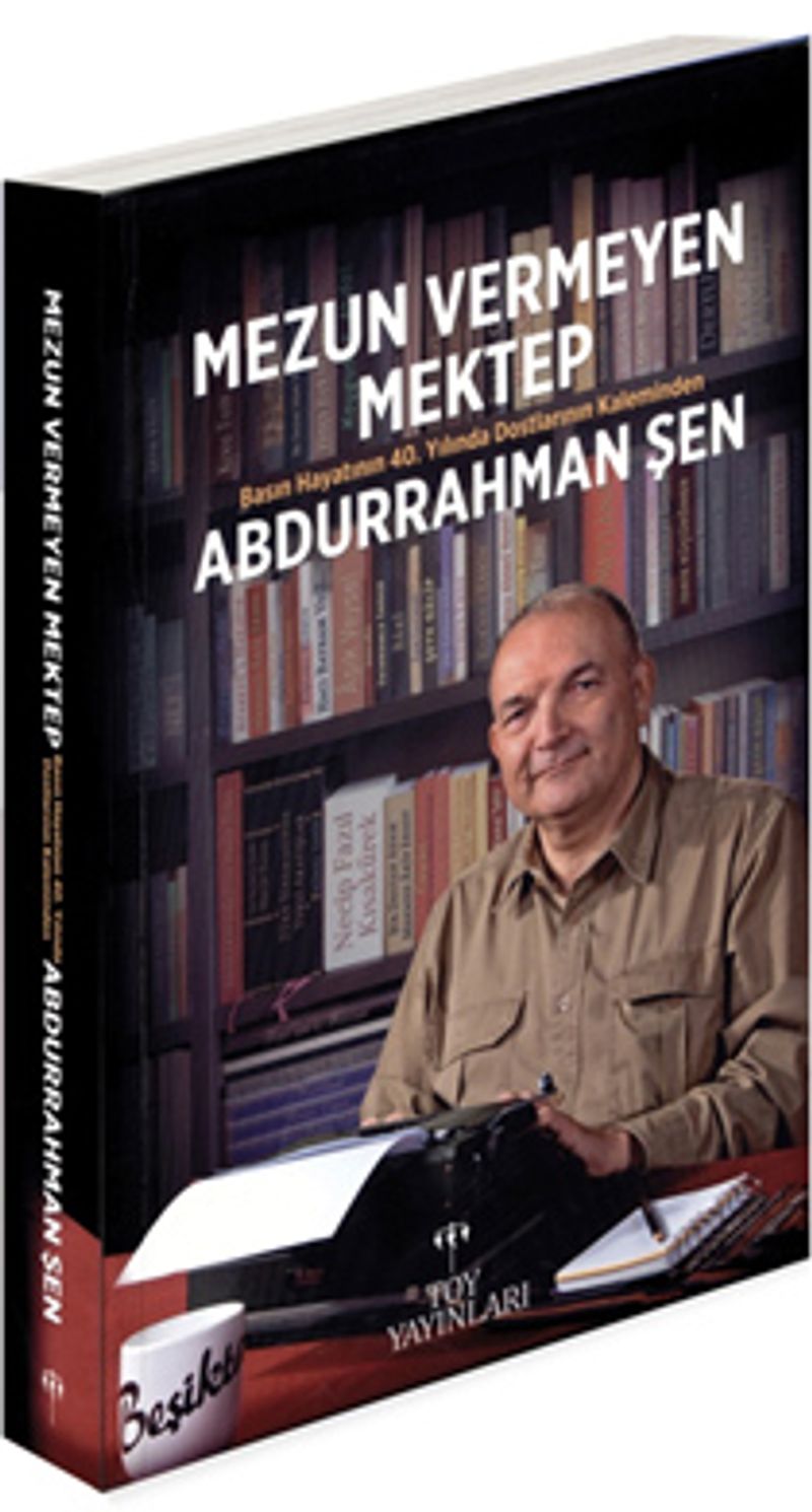 Mezun Veremeyen Mektep Basın Hayatının 40.Yılında Dostlarının Kaleminden kitap kapağı