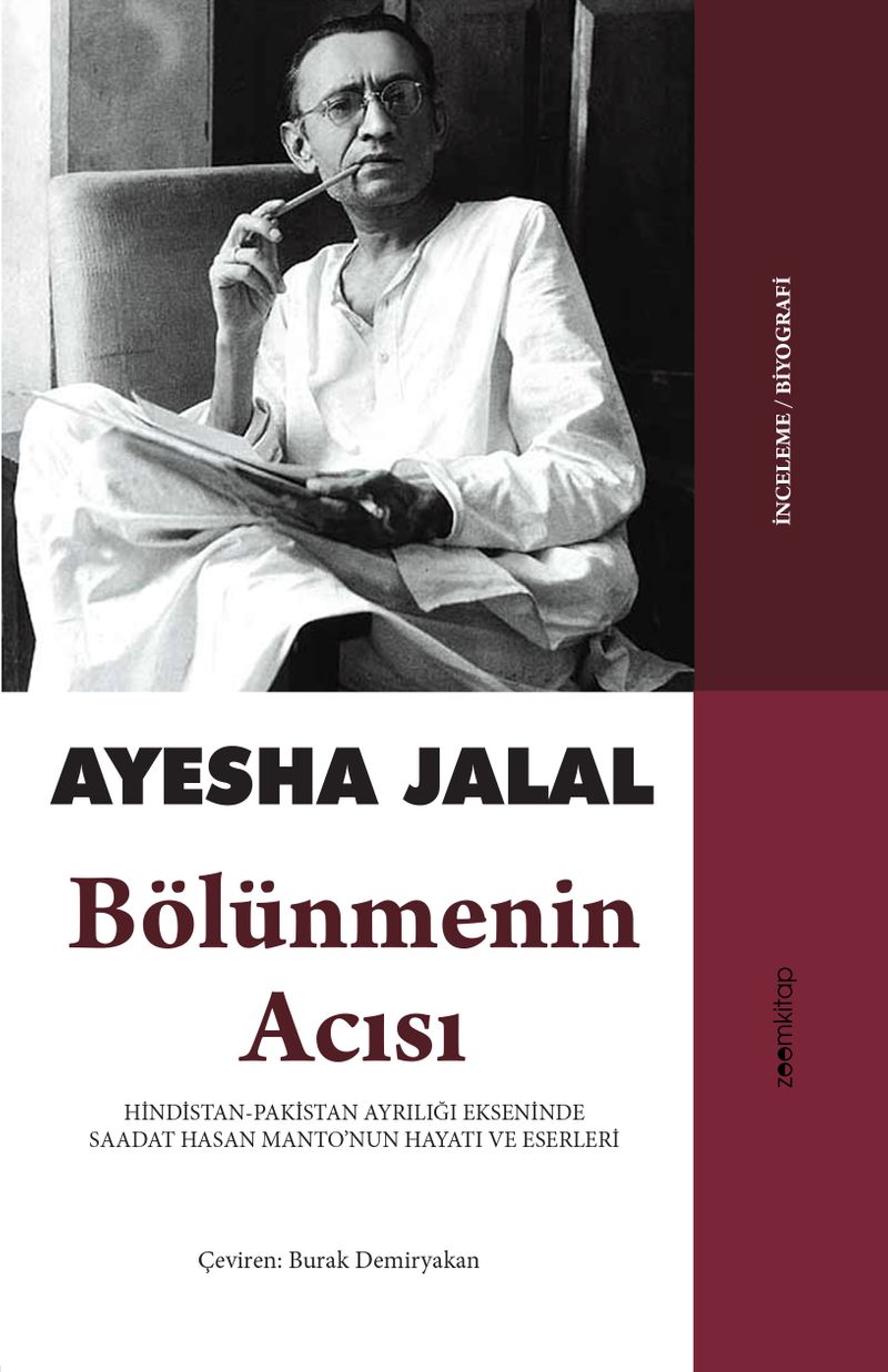 Bölünmenin Acısı Hindistan-Pakistan Ayrılığı Ekseninde Saadat Hasan Manto'nun Hayatı ve Eserleri kitap kapağı