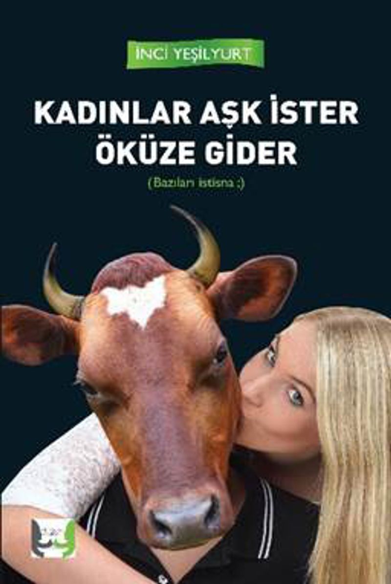 Kadınlar Aşk İster Öküze Gider kitap kapağı