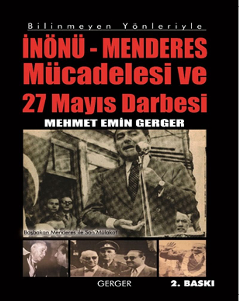Bilinmeyen Yönleriyle İnönü- Menderes Mücadelesi ve 27 Mayıs Darbesi kitap kapağı