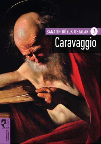 Caravaggio / Sanatın Büyük Ustaları 3 kitap kapağı