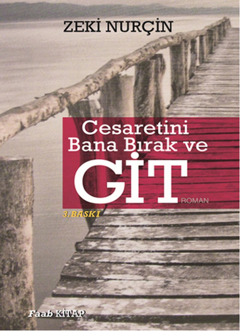 Cesaretini Bana Bırak ve Git kitap kapağı