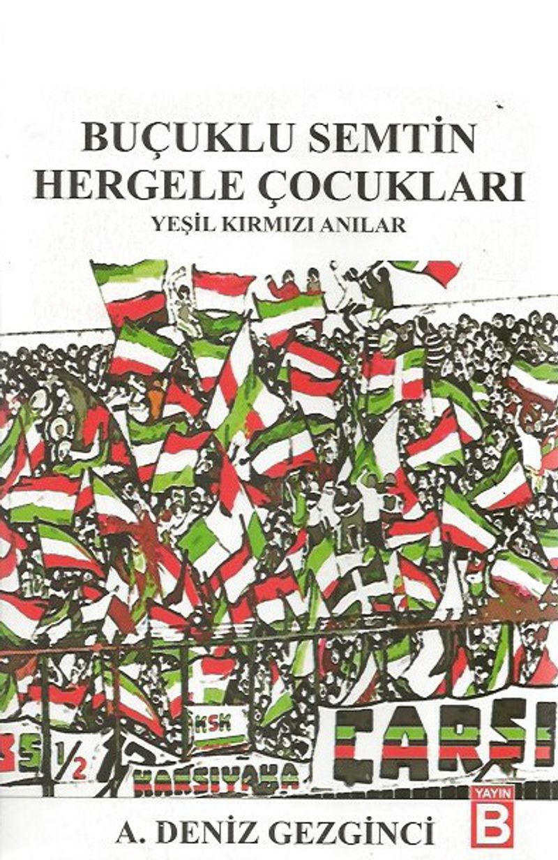 Buçuklu Semtin Hergele Çocukları Yeşil Kırmızı Anılar kitap kapağı