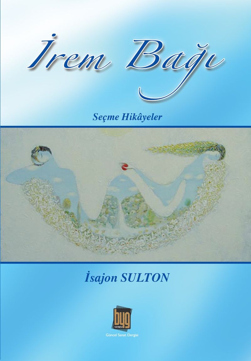 İrem Bağı (Seçme Hikayeler) kitap kapağı