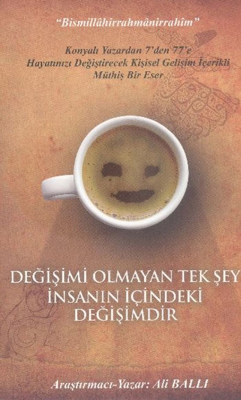 Değişimi Olmayan Tek Şey İnsanın İçindeki Değişimdir kitap kapağı