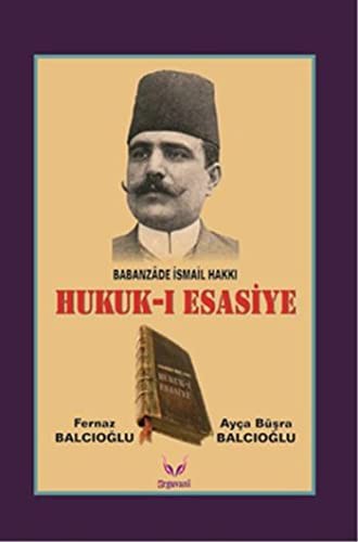Hukuk-ı Esasiye Babanzade İsmail Hakkı kitap kapağı