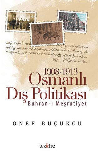 1908-1913 Osmanlı Dış Politikası Buhran-ı Meşrutiyet kitap kapağı