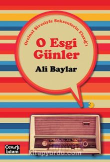 O Esgi Günler & Orcinal Şivesiyle Seksenlerin Elazığ'ı kitap kapağı
