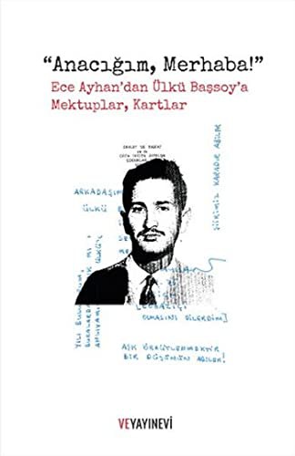 Anacığım, Merhaba! Ece Ayhan'dan Ülkü Başsoy'a Mektuplar, Kartlar kitap kapağı