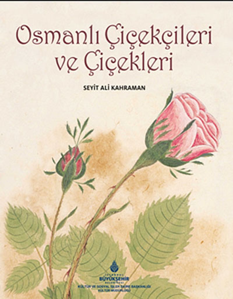 Osmanlı Çiçekçileri ve Çiçekleri kitap kapağı