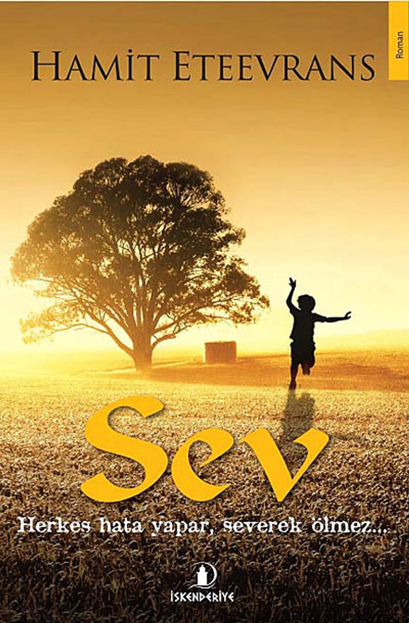 Sev Herkes Hata Yapar, Severek Ölmez... kitap kapağı