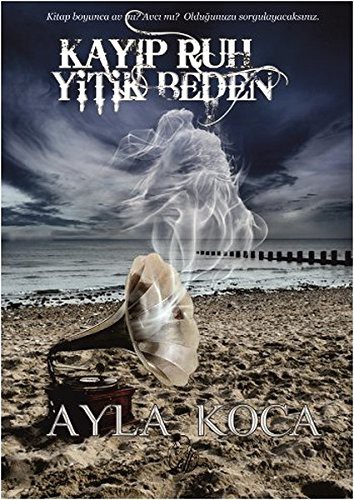 Kayıp Ruh Yitik Beden kitap kapağı