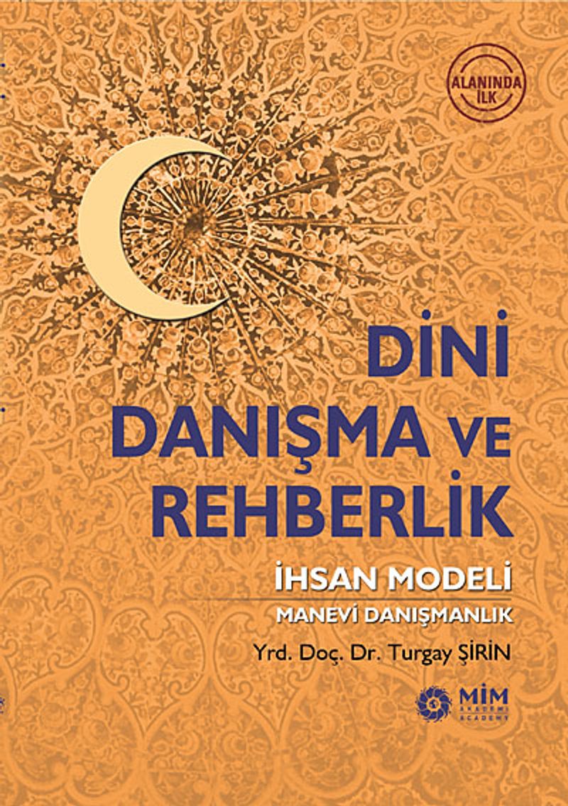 Dini Danışma ve Rehberlik İhsan Modeli Manevi Danışmanlık kitap kapağı
