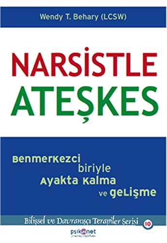 Narsistle Ateşkes Benmerkezci Biriyle Ayakta Kalma ve Gelişme kitap kapağı