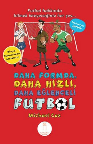Daha Formda, Daha Hızlı, Daha Eğlenceli Futbol kitap kapağı