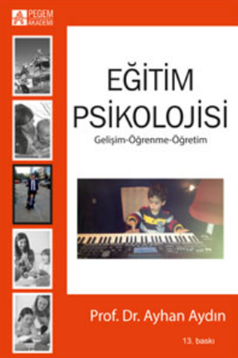 Eğitim Psikolojisi Gelişim-Öğrenme-Öğretim (Ayhan Aydın) kitap kapağı