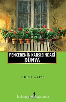 Pencerenin Karşısındaki Dünya kitap kapağı