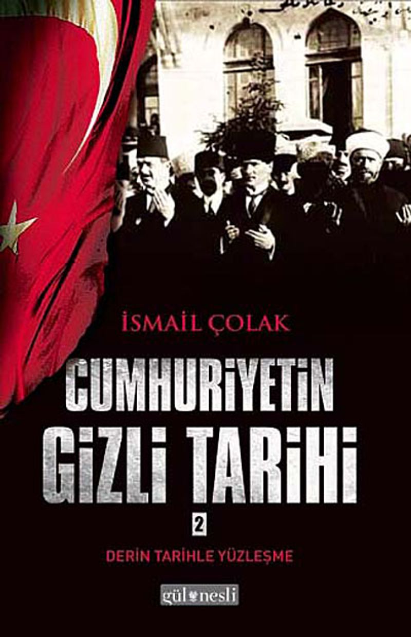 Cumhuriyetin Gizli Tarihi 2 Derin Tarihle Yüzleşme kitap kapağı