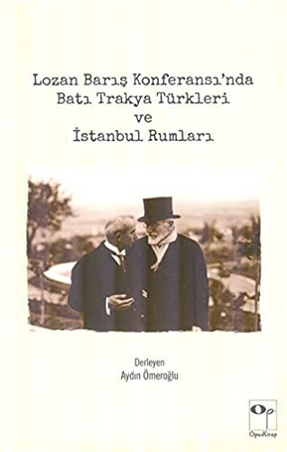 Lozan Barış Konferansı'nda Batı Trakya Türkleri ve İstanbul Rumları kitap kapağı