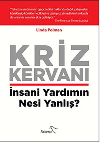 Kriz Kervanı İnsani Yardımın Nesi Yanlış? kitap kapağı