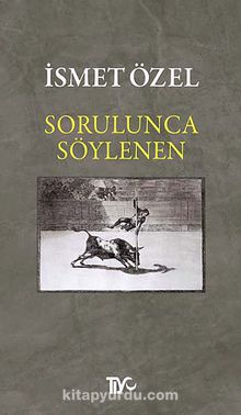 Sorulunca Söylenen kitap kapağı