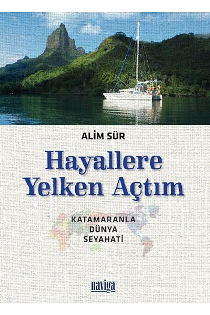 Hayallere Yelken Açtım Katamaranla Dünya Turu kitap kapağı