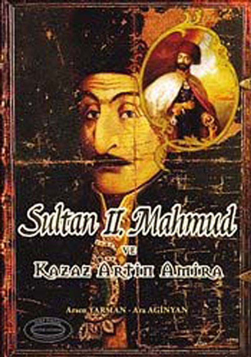 Sultan II. Mahmut ve Kazaz Artin Amira kitap kapağı