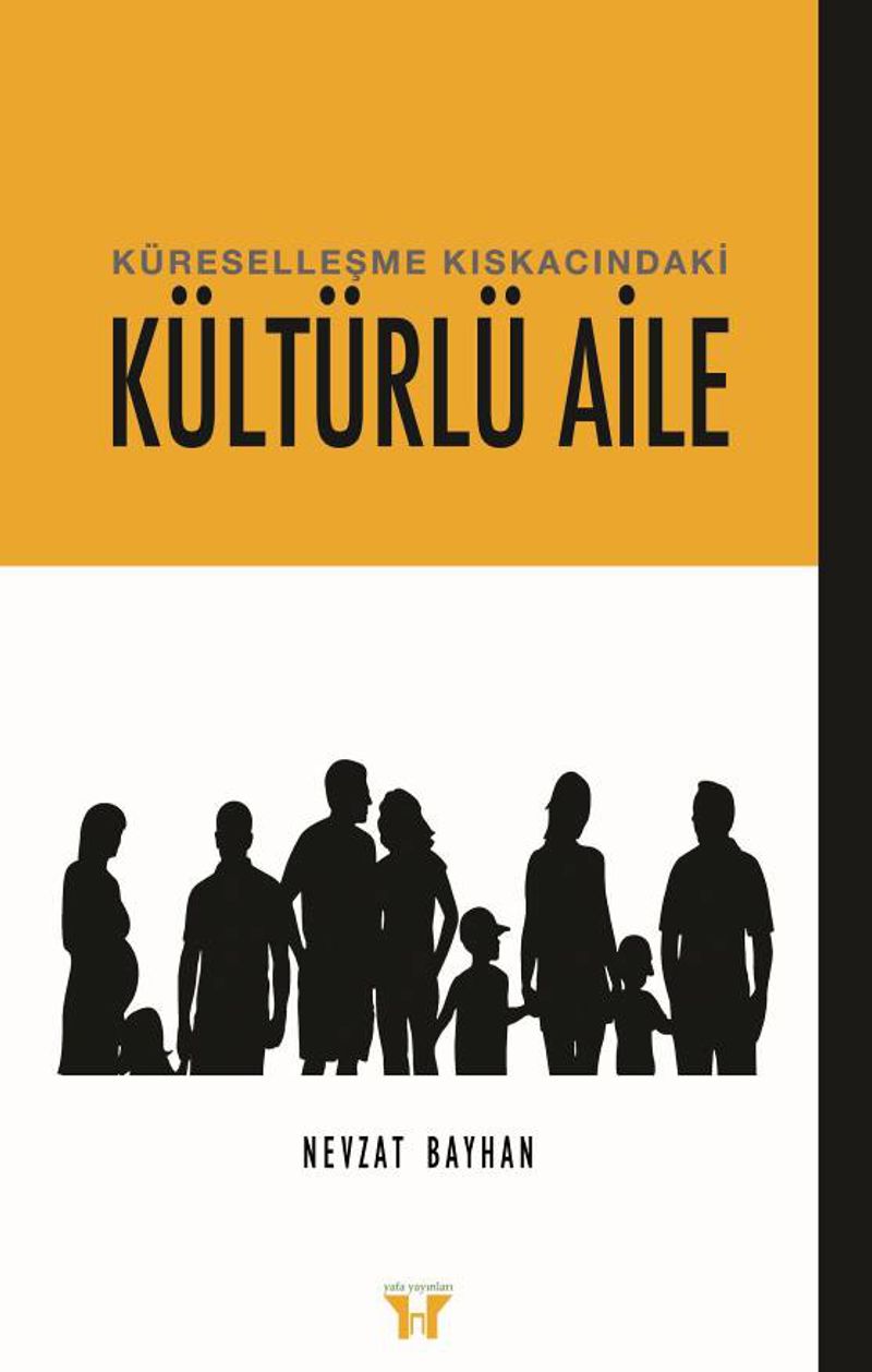Küreselleşme Kıskacındaki Kültürlü Aile kitap kapağı